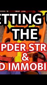 SETTING UP THE SPIDER STRAP AND SHEAD IMMOBILIZER ON A SPINE BOARD