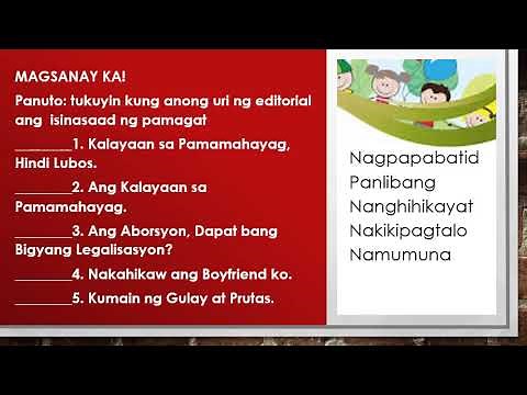 Pagsulat ng isang Editoryal na nanghihikayat kaugnay ng isang paksa.
