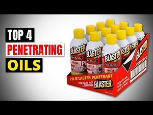 Best Penetrating Oils In 2025 - Top 4 Picks