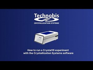 How to run a Crystal16 experiment in the Crystallization Systems Software
