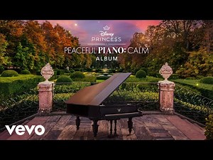 Disney Peaceful Piano - Beyond (From "Disney Princess Peaceful Piano: Calm"/Audio Only)
