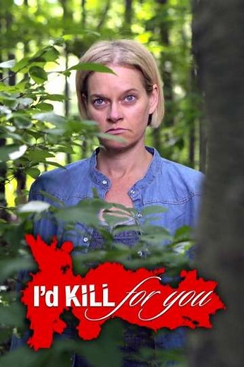 I'd Kill for You (2013-2016) - TV Show