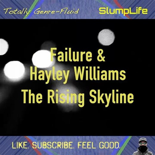 Songs You Must Hear No.956 Failure & Hayley Williams - The Rising Skyline