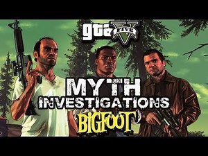 GTA V | Myth Investigations | Case #1 | Bigfoot |DAY #1|