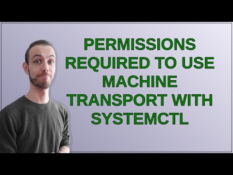 Unix: Permissions required to use machine transport with systemctl