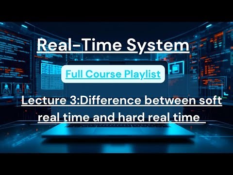 Difference Between Hard Real-Time and Soft Real-Time System #RealTimeSystem #HardRealTime #trending