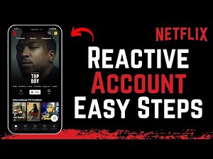 How to Reactivate Netflix Account - Easy Steps