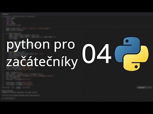 Python pro Začátečníky | #04 | Porovnávací a Logické Operátory