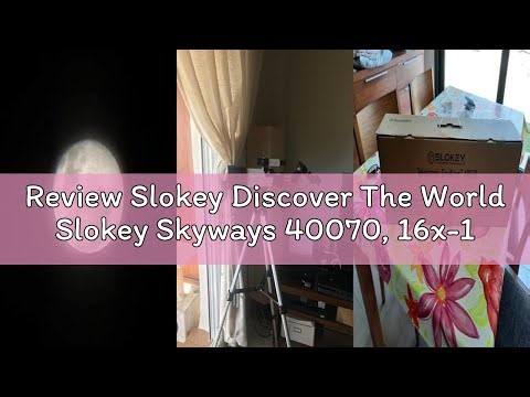 Review Slokey Discover The World Slokey Skyways 40070, 16x-120x Refractor Telescope - Easy to Use As