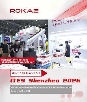 ROKAE at ITES Shenzhen 2026