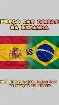 Comparação breve de valores das comidas da Espanha com a do Brasil.