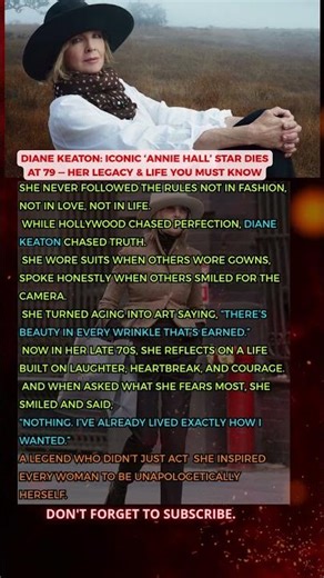 Diane Keaton: Iconic ‘Annie Hall’ Star Dies at 79 — Her Legacy & Life You Must Know