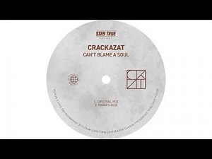Crackazat - Can't Blame A Soul (Mana's Dub)