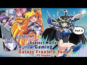 [Galaxy Fraulein Yuna] Fight back the darkness, Pt. 3