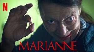 Netflix's Latest Horror Original Series 'Marianne' Is 'Balls To The Walls Crazy, Intense, And Creepy As Sh*t'