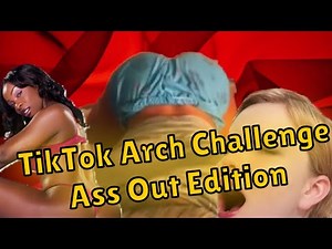 #Tiktok #18+ TikTok Arch Challenge Ass Out Edition