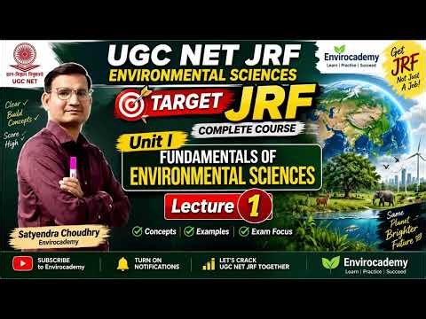 UGC NET JRF Environmental Science | Unit-I Fundamentals of Environmental Sciences | Lecture 1