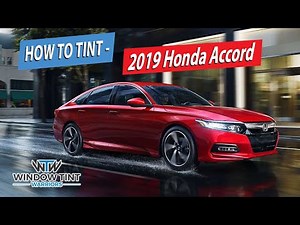How To Professionally Tint A Full Car - 2019 Honda Accord