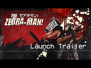 The Zebra-Man! | LAUNCH TRAILER - Top-Down video game