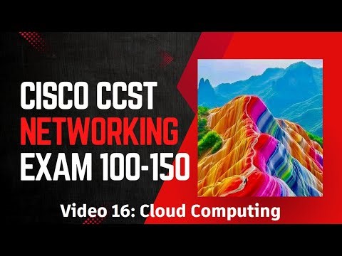 16: Cisco CCST Networking: Cloud Computing