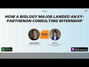 How a Biology Major Landed an EY-Parthenon Consulting Internship