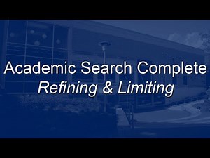 Academic Search Complete - Refining & Limiting