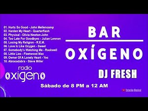 Clasicos de los 80 y 90 mix - DJ FRESH - Bar Oxigeno Mix 62 - Radio Oxigeno FM