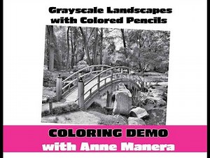 Grayscale Landscape Coloring Demo with Anne Manera