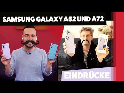 Samsung Galaxy A52 & A72 - Unsere ersten Eindrücke