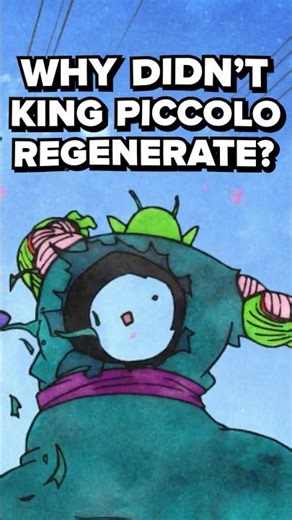 “King Piccolo should’ve regenerated”