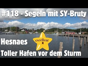 # 118 - Hesnæs auf Falster in Dänemark - Schöner Hafen vor dem Sturm - Segeln mit SY-Bruty