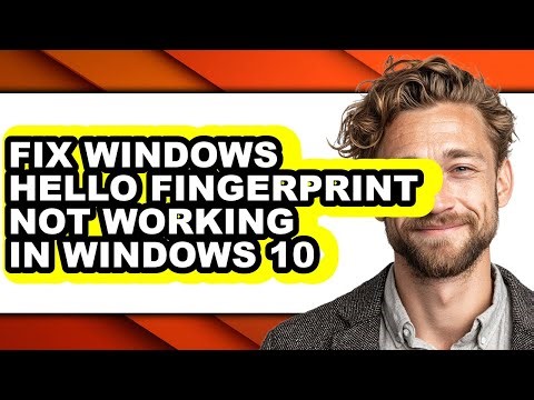 How to Fix Windows Hello Fingerprint Not Working in Windows 10 (easy Method)