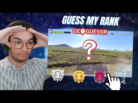 Guess My Rank sur GeoGuessr (c'est trop dur...) !