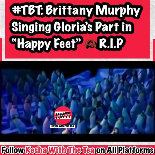 #TBT: #BrittanyMurphy Singing Gloria’s Part in “Happy Feet” released in 2006 🫶🏾 R.I.P #brittany. #clueless #8mile #uptowngirls #girluninterrupted #throwback #throwbackthursday #keshawiththetea | Kesha With The Tea