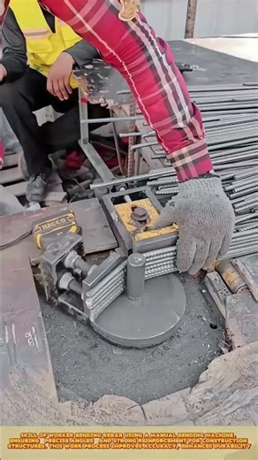 Skilled Worker Bending Rebar with Manual Bending Machine #workprocess #construction