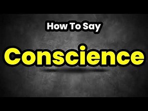 How To Pronounce Conscience? (CORRECTLY) Meaning & Pronunciation