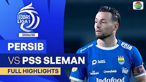 Persib VS PSS Sleman - Full Highlights | BRI Liga 1 2024/25