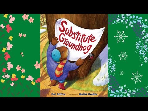 Substitute Groundhog Read Aloud