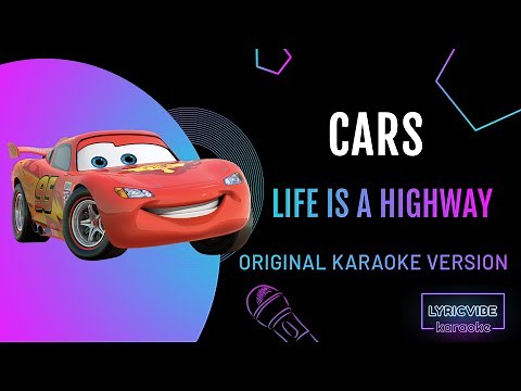 Rascal Flatts - Life Is a Highway (From "Cars"/Disney) - Karaoke With Lyrics