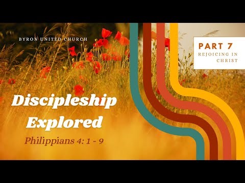 Discipleship Explored: Rejoicing in Christ (Part 7)