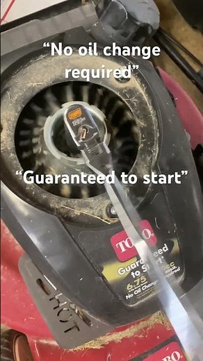 Toro “no oil change required” “guaranteed to start”