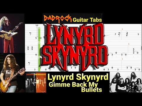 Gimme Back My Bullets - Lynyrd Skynyrd - Guitar + Bass TABS Lesson