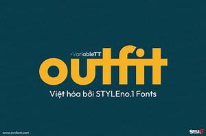 [Trả phí] SVN-Outfit (9 fonts)   Variable - Việt hóa - STYLEno.1 Fonts