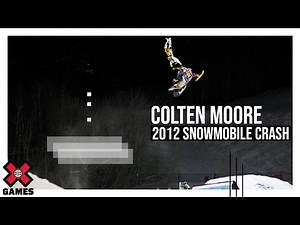 COLTEN MOORE: 2012 Snowmobile Crash | World of X Games