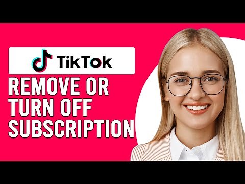 How To Remove Or Turn Off Subscription On TikTok (How To Unsubscribe From Your TikTok Subscriptions)