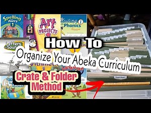 Organizing our ENTIRE Abeka Year Curriculum- Crate Method 🙂