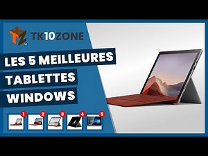 Les 5 meilleures tablettes windows