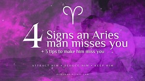 When An Aries Man Misses You — Signs, Tips And More
