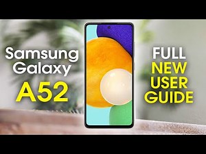 Samsung Galaxy A52 Complete New User Guide | Galaxy A52 for New Users | H2TechVideos