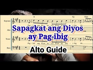 SAPAGKAT ANG DIYOS AY PAG IBIG_Alto Guide